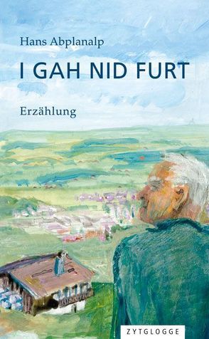 I gah nid furt von Abplanalp,  Hans