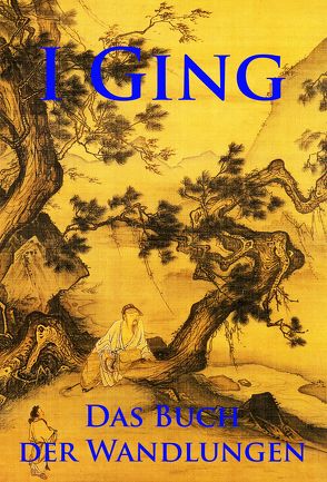 I Ging von Unbekannter chinesischer Autor,  -