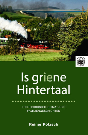 Is griene Hintertaal von Pötzsch,  Reiner