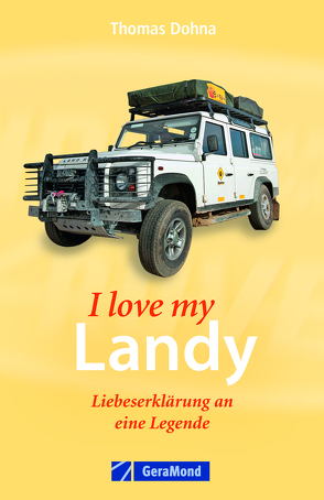 I love my Landy – Liebeserklärung an eine Legende von Dohna & Dombert Gmbh Agentur Tat