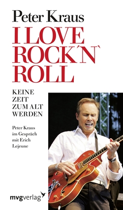 I love Rock´n Roll von Kraus,  Peter