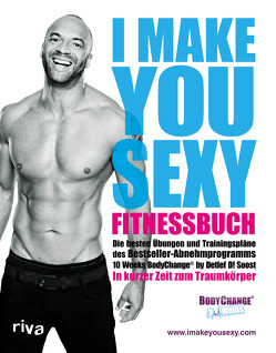 I make you sexy Fitnessbuch von Soost,  Detlef D!