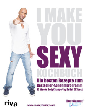 I make you sexy Kochbuch von Soost,  Detlef D!