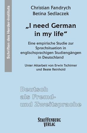 „I need German in my life“ von Fandrych,  Christian, Sedlaczek,  Betina