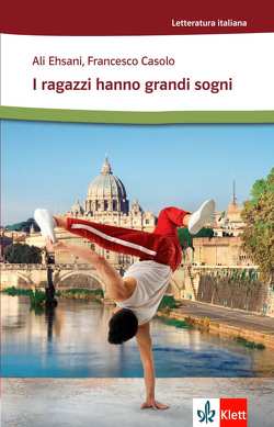 I ragazzi hanno grandi sogni von Casolo,  Francesco, Ehsani,  Alì