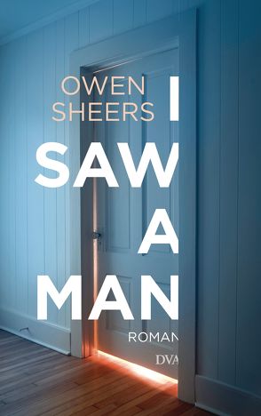 I Saw a Man von Mohr,  Thomas, Sheers,  Owen