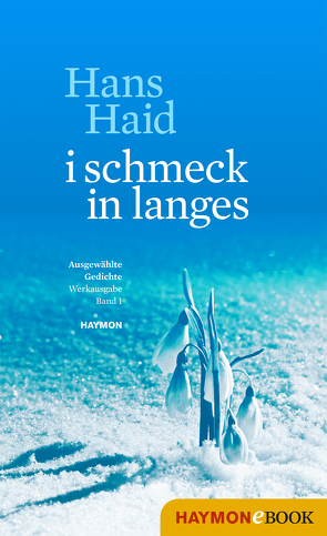 i schmeck in langes von Haid,  Hans, Riccabona,  Christine, Tanzer,  Ulrike, Unterkircher,  Anton