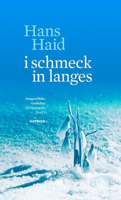 i schmeck in langes von Haid,  Hans, Riccabona,  Christine, Tanzer,  Ulrike, Unterkircher,  Anton