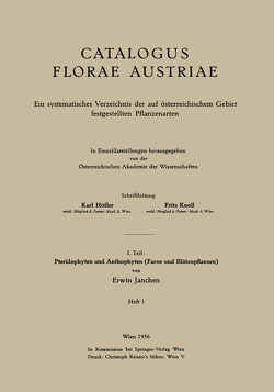 I. Teil: Pteridophyten und Anthophyten (Farne und Blütenpflanzen) von Janchen,  Erwin