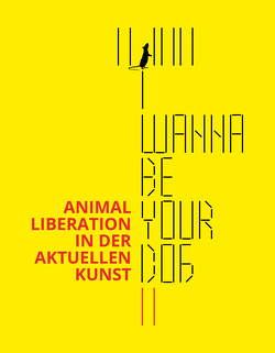 I wanna be your dog II von Goldner,  Colin, Kiewert,  Hartmut, Koch,  Barbara, Windtner,  Victoria, Wittkowski,  Marco