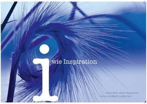 i wie Inspiration – Gedanken und Fotografien (Posterbuch DIN A3 quer) von Marten,  Martina