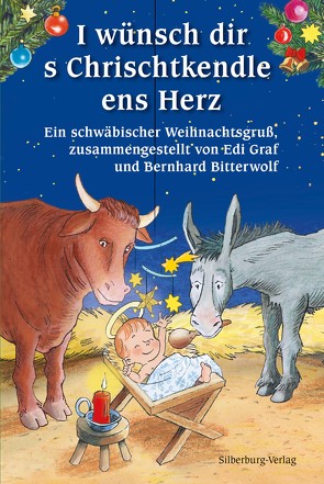 I wünsch dir s Chrischtkendle ens Herz von Bitterwolf,  Bernhard, Graf,  Edi