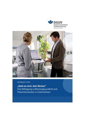 IAG Report 1/2014 „Denk an mich. Dein Rücken“