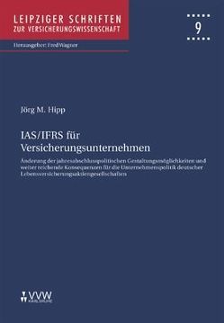 IAS /IFRS für Versicherungsunternehmen von Hipp,  Jörg, Wagner,  Fred