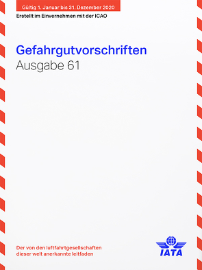 IATA Gefahrgutvorschriften 2020 für den Luftverkehr