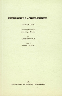 Iberische Landeskunde: Die Völker und die Städte des antiken Hispanien von Tovar,  Antonio