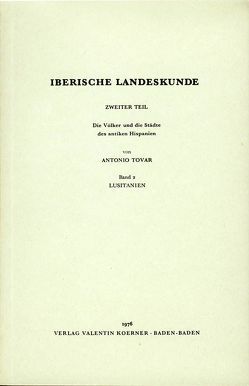 Iberische Landeskunde: Die Völker und die Städte des antiken Hispanien von Tovar,  Antonio