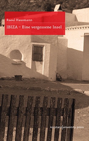 IBIZA von Hausmann,  Raoul, Stiegler,  Bernd