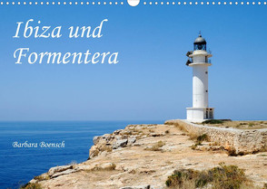 Ibiza und Formentera (Wandkalender 2023 DIN A3 quer) von Boensch,  Barbara