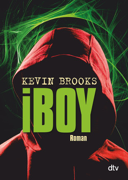 iBoy von Brooks,  Kevin, Gutzschhahn,  Uwe-Michael