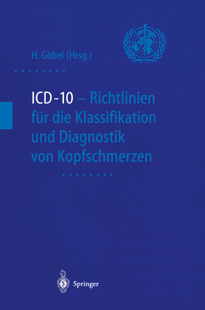 ICD-10 – Richtlinien für die Klassifikation und Diagnostik von Kopfschmerzen von Göbel,  Hartmut