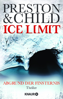 Ice Limit von Benthack,  Michael, Child,  Lincoln, Preston,  Douglas