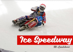 Ice Speedway (Wandkalender 2022 DIN A2 quer) von Landsherr,  Uli