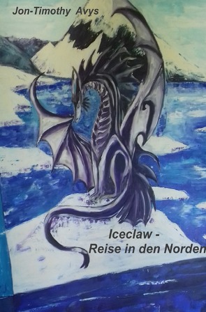 ICECLAW / Iceclaw – Reise in den Norden von Avys,  Jon-Timothy