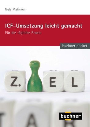 ICF – Umsetzung leicht gemacht von Mahnken,  Nele