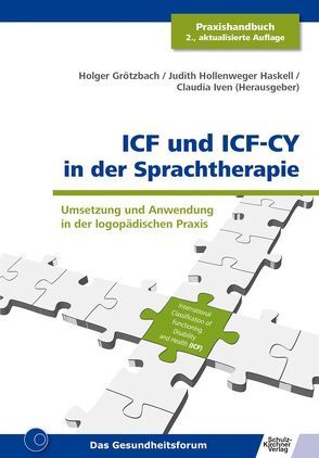 ICF und ICF-CY in der Sprachtherapie von Grötzbach,  Holger, Hollenweger Haskell,  Judith, Iven,  Claudia