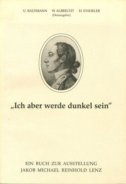 Ich aber werde dunkel sein von Albrecht,  Wolfgang, Boëtius,  Henning, Daum,  Inka, Kaufmann,  Ulrich, Mieth,  Matias, Stadeler,  Helmut