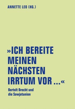 „Ich bereite meinen nächsten Irrtum vor…“ von Leo,  Annette