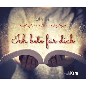 Ich bete für dich von Heil,  Ruth