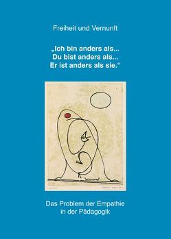 „Ich bin anders als… Du bist anders als… er ist anders als sie.“ von Caysa,  Petra, Seiring,  Wilfried, Wieczorek-Schauerte,  Brigitte