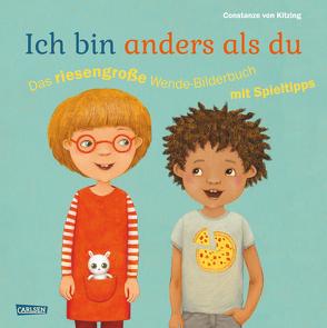 Ich bin anders als du – Ich bin wie du: Das riesengroße Wende-Bilderbuch mit Spieltipps von Apraku,  Josephine, von Kitzing,  Constanze