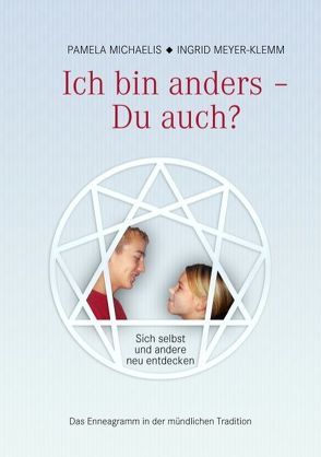 Ich bin anders – Du auch? von Meyer-Klemm,  Ingrid, Michaelis,  Pamela