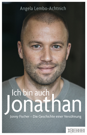 Ich bin auch Jonathan von Fischer,  Jonny, Lembo-Achtnich,  Angela