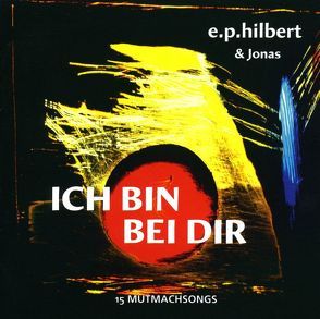 Ich bin bei dir von Hilbert,  Erwin