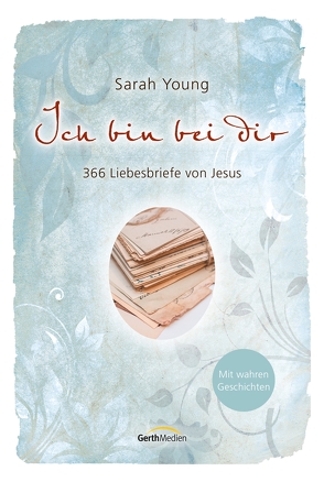 Ich bin bei dir – Mit wahren Geschichten von Wiemer,  Elke, Young,  Sarah