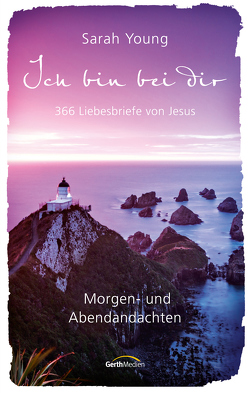 Ich bin bei dir – Morgen- und Abendandachten von Young,  Sarah