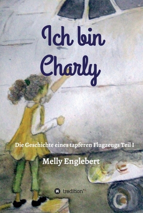 Ich bin Charly von Englebert,  Melly