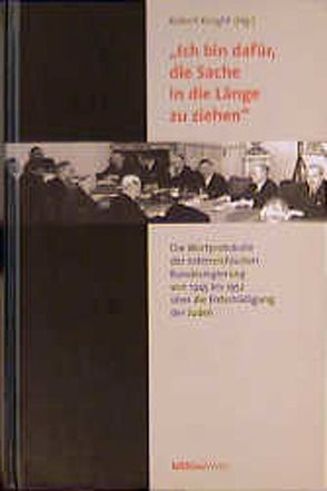 »Ich bin dafür, die Sache in die Länge zu ziehen« von Knight,  Robert G.