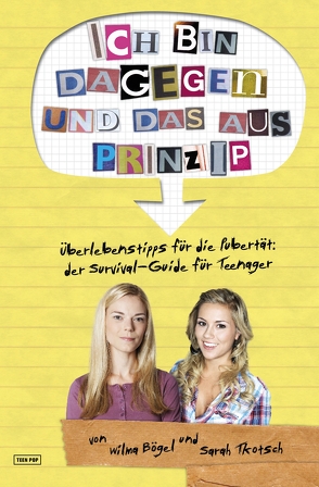 Ich bin dagegen – und das aus Prinzip! von Bögel,  Wilma, Tkotsch,  Sarah