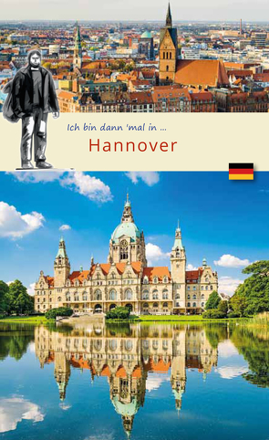 Ich bin dann mal in Hannover von Rappel,  Franz