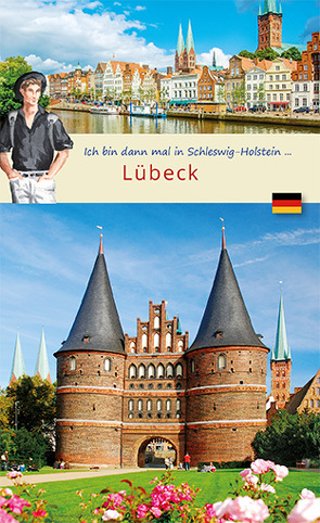 Ich bin dann mal in Lübeck von Larsen,  Wolf