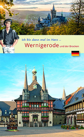 Ich bin dann mal in Wernigerode von Larsen,  Wolf