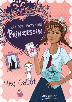 Ich bin dann mal Prinzessin von Cabot,  Meg, Rothfuss,  Ilse