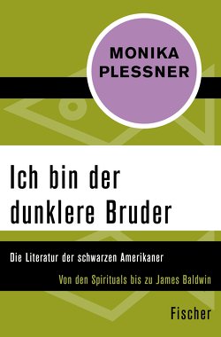 Ich bin der dunklere Bruder von Plessner,  Monika