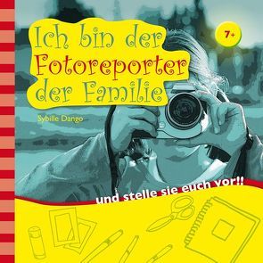 Ich bin der Fotoreporter der Familie von Dango,  Sybille