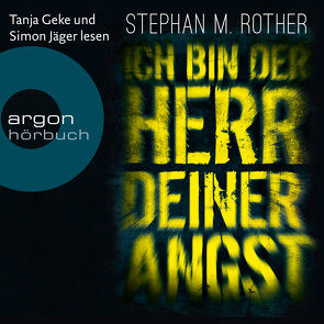 Ich bin der Herr deiner Angst von Geke,  Tanja, Jäger,  Simon, Rother,  Stephan M.